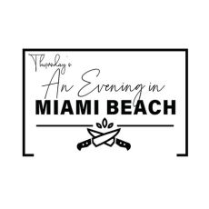 An Evening in Miami Beach – Thursday